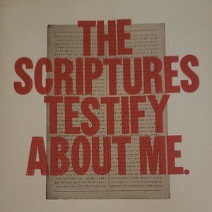 The Scriptures Testify About Me